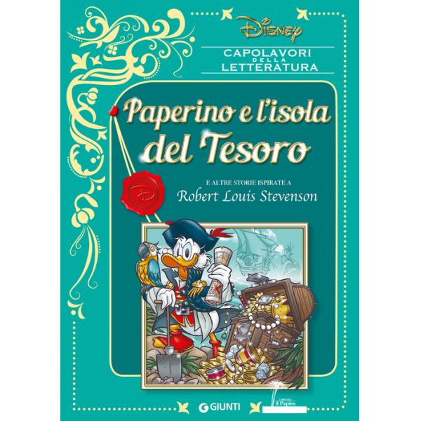 Paperino e l'isola del tesoro e altre storie ispirate a Robert Louis Stevenson a colori Ediz Capolavori della letteratura 