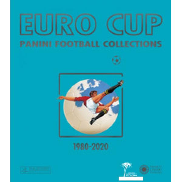 Euro Cup: Panini Football Collection 1980-2020: Italia, Panini:  9788857017815: : Books
