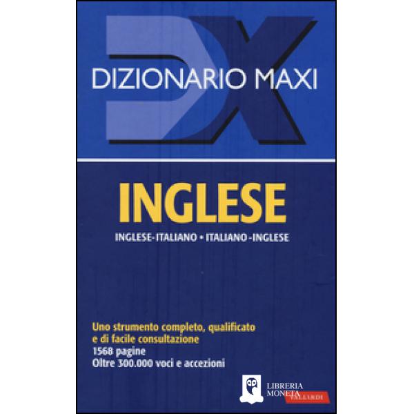 Maxi dizionario inglese. Inglese-italiano, italiano-inglese