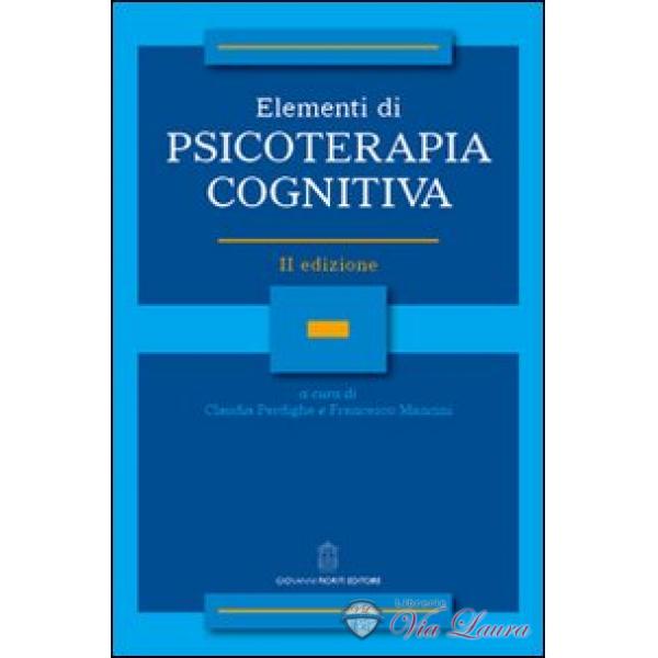 Cognitivismo clinico Elementi di psicoterapia cognitiva 