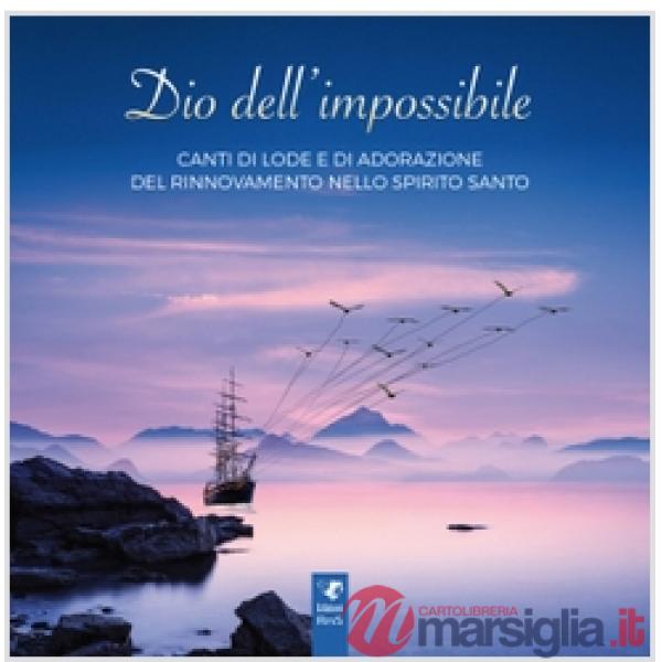 Dio dell'impossibile opuscolo. Con CD-Audio