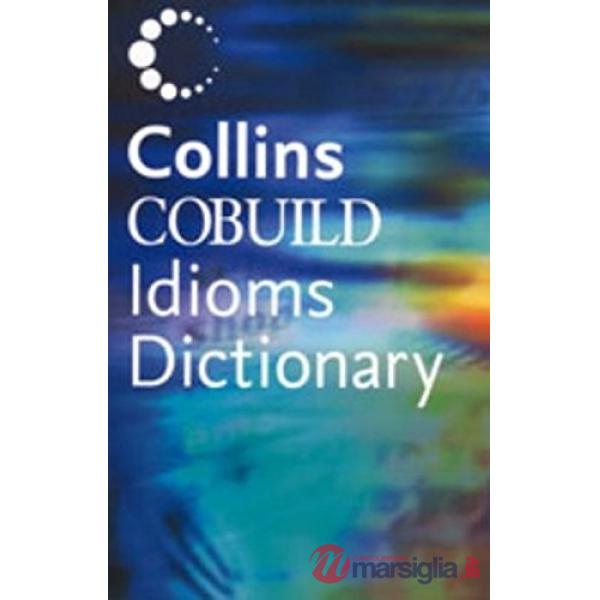 COLLINS DICT. OF IDIOMS