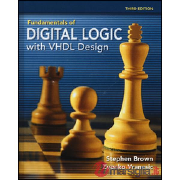 Fundamentals of digital logic with VHDL Design