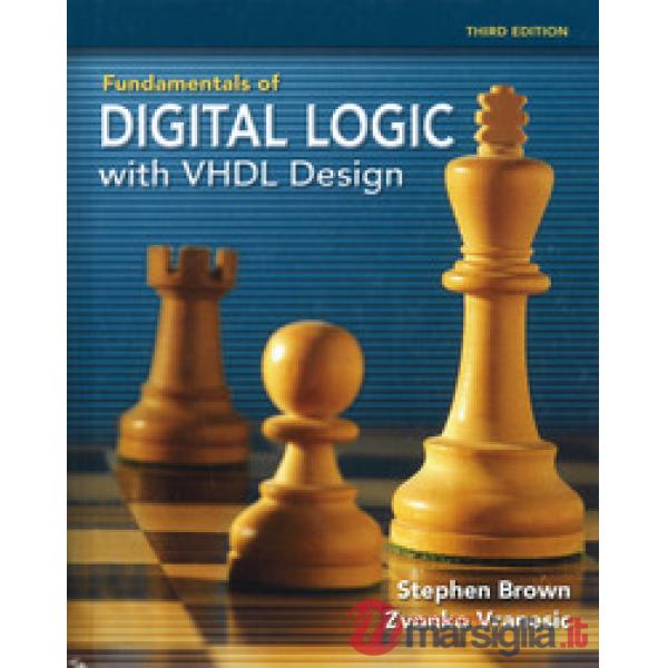 Fundamentals of digital logic with VHDL Design. Con CD-ROM
