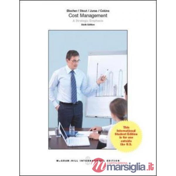 Cost management. A strategic emphasis