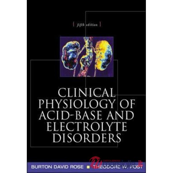 Clinical physiology of acid-base and electrolyte disorders