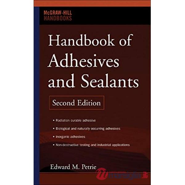 Handbook of adhesives and sealants
