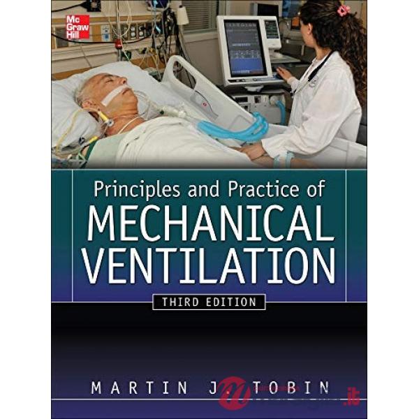 Principles and practice of mechanical ventilation
