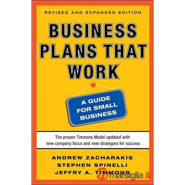 Business plans that work. A guide for small business
