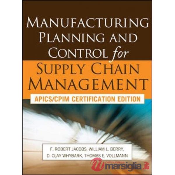 Manufacturing planning and control for supply chain management