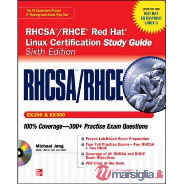 RHCSA/RHCE Red Hat Linux Certification Study Guide (EX200 & EX300). Con CD-ROM