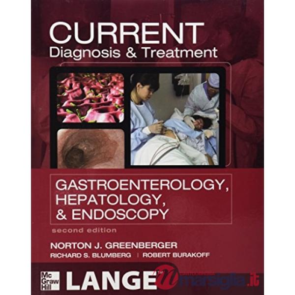 Current diagnosis & treatment gastroenterology, hepatology & endoscopy