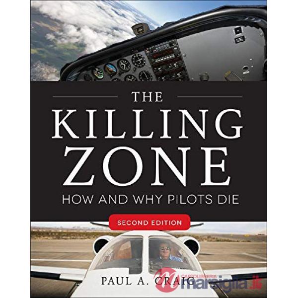 Killing zone: how & why pilots die (The)