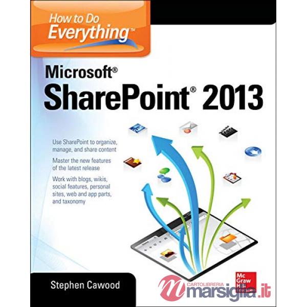 How to do everything Microsoft SharePoint 2013