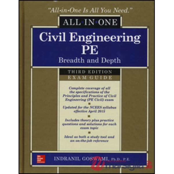 Civil engineering all-in-one PE exam guide: breadth and depth