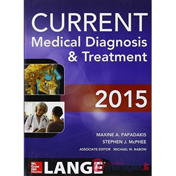 Current medical diagnosis & treatment