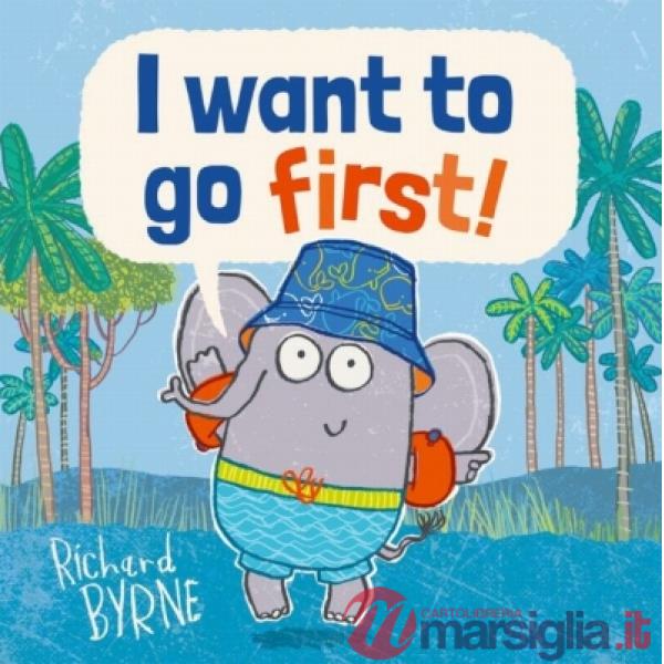 I want to go first!