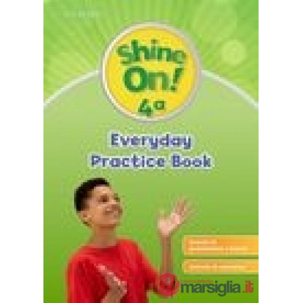SHINE ON! 4: EVERYDAY PRACTICE AB