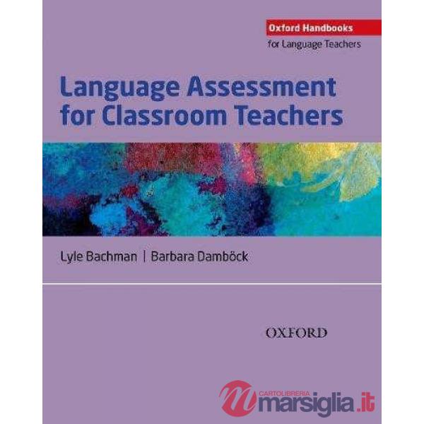 OHLT: LANGUAGE ASSESSMENT FOR CLASSROOM TEACHERS