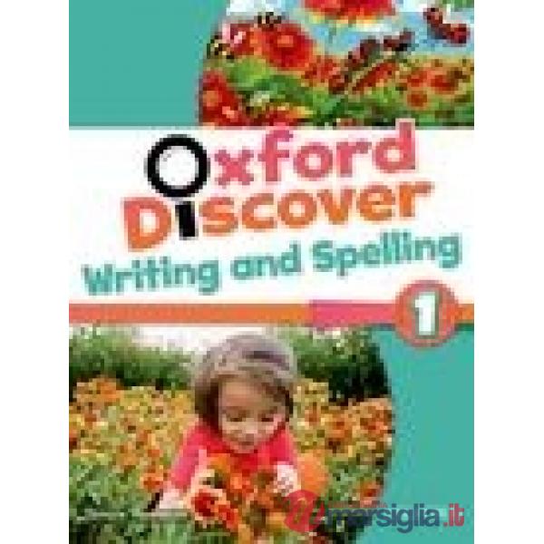 OXF DISCOVER 1: WRITING SPELLING BK