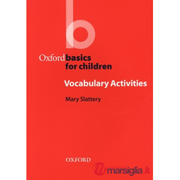 OXF BASICS CHILDR: VOCABULARY ACTIVIT