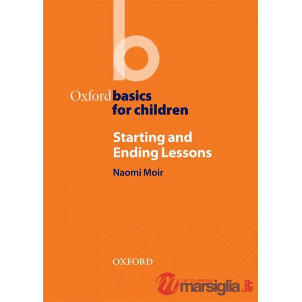 OXF BASICS CHILDR: STARTING AND ENDING
