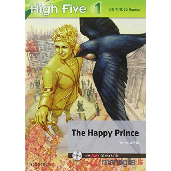 HIGH FIVE READER 1: THE HAPPY PRINCE + MROM
