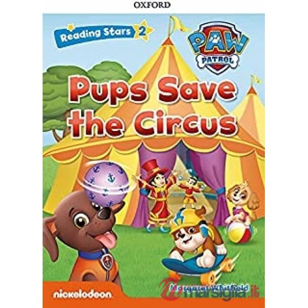 READING STARS 2 PAW PATROL PUPS SAVE THE CIRCUS
