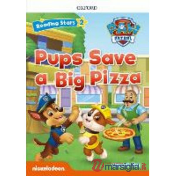 READING STARS 2 PAW PATROL PUPS SAVE A BIG PIZZA