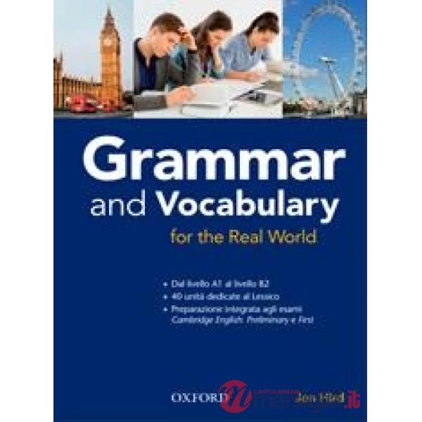 GRAMMAR & VOCABULARY FOR REAL WORLD