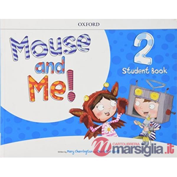 MOUSE AND ME 2 STUDENT BOOK PK