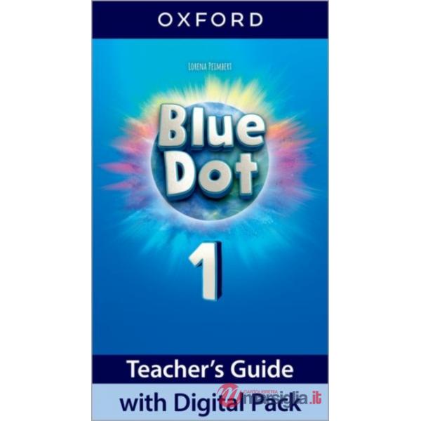 BLUE DOT LEVEL 1 TEACHER'S GUIDE WITH DIGITAL PACK