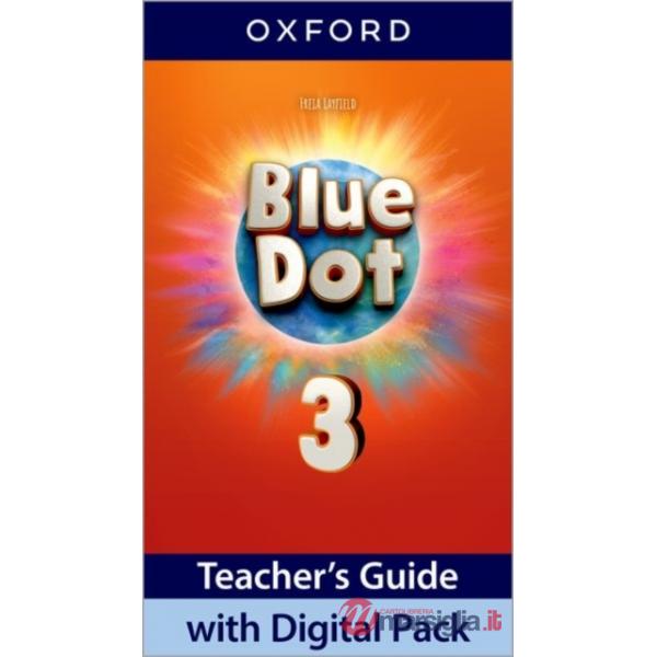 BLUE DOT LEVEL 3 TEACHER'S GUIDE WITH DIGITAL PACK