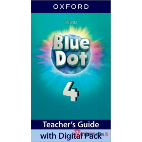 BLUE DOT LEVEL 4 TEACHER'S GUIDE WITH DIGITAL PACK