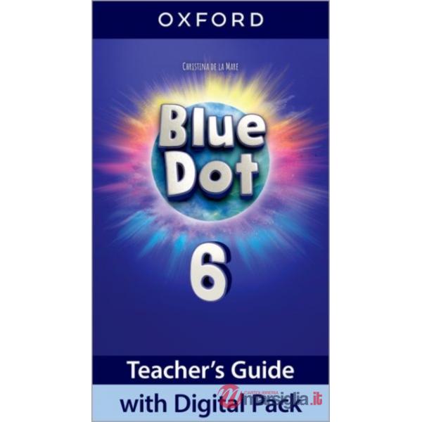BLUE DOT LEVEL 6 TEACHER'S GUIDE WITH DIGITAL PACK