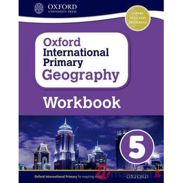 OXFORD INTERNATIONAL PRIMARY: GEOGRAPHY 5