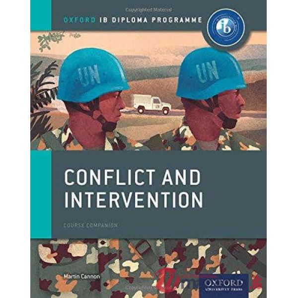 IB COURSE BOOK: HISTORY: CONFLICT & INTERVENTION (2015)