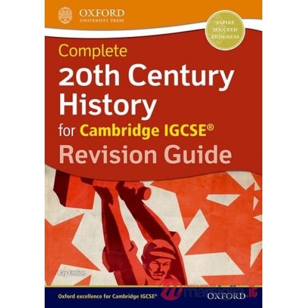 IGCSE: 20TH CENTURY HIST - REV GUIDE