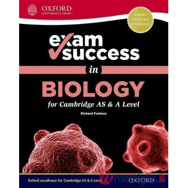 CMBRDG AS-A: BIOLOGY IN CONTEXT - EXAM SUCCESS GUIDE