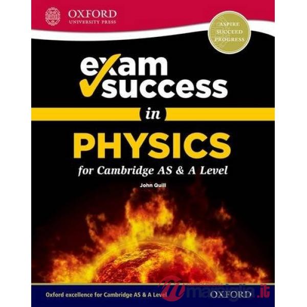 CMBRDG AS-A: PHYSICS IN CONTEXT - EXAM SUCCESS GUIDE