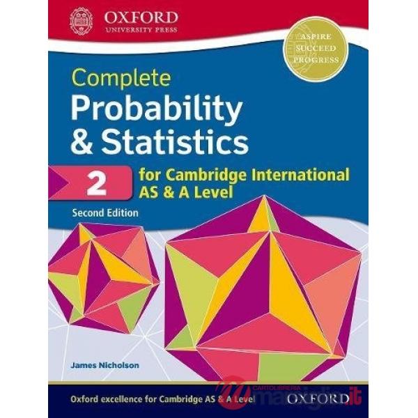 CAMBRIDGE ENGLISH AS - A 2018: PROBABABILITY & STATISTICS 2