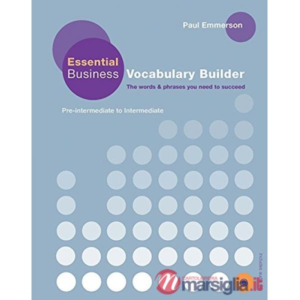 ESSENTIAL BUSINESS VOCABOLARY BUILDER