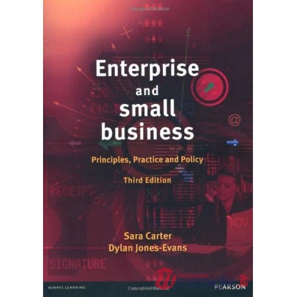 ENTERPRISE AND SMALL BUSINESS: PRINCIPLES, PRACTICE AND POLI