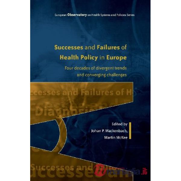 Successes and failures of health policy in Europe...