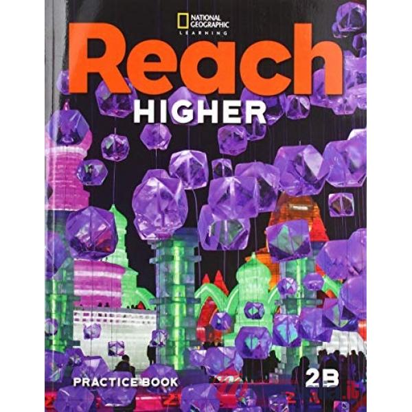 REACH HIGHER 2B PRACTICE BOOK