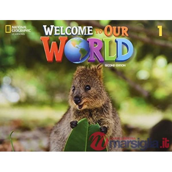 WELCOME TO OUR WORLD STUDENT 1 2ND ED