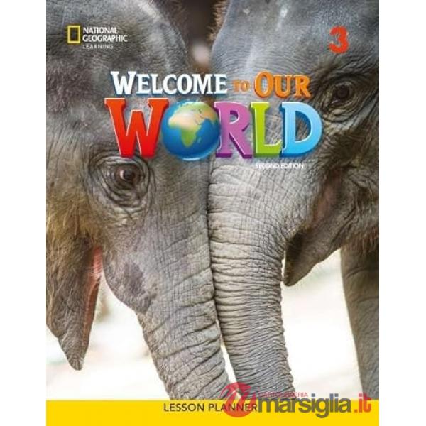 WELCOME TO OUR WORLD LESSON PL 3 2ND ED
