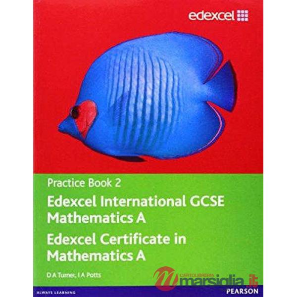 EDEXCEL IGCSE MATHEMATICS A PRACTICE BK 2