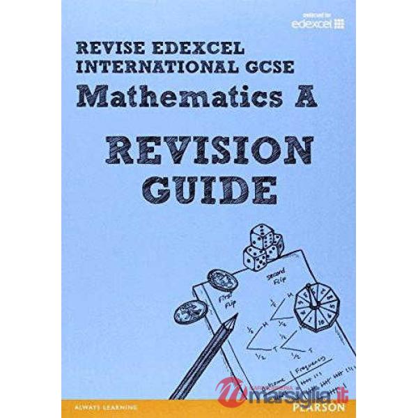 EDEXCEL IGCSE MATHEMATICS A REVISION GUIDE