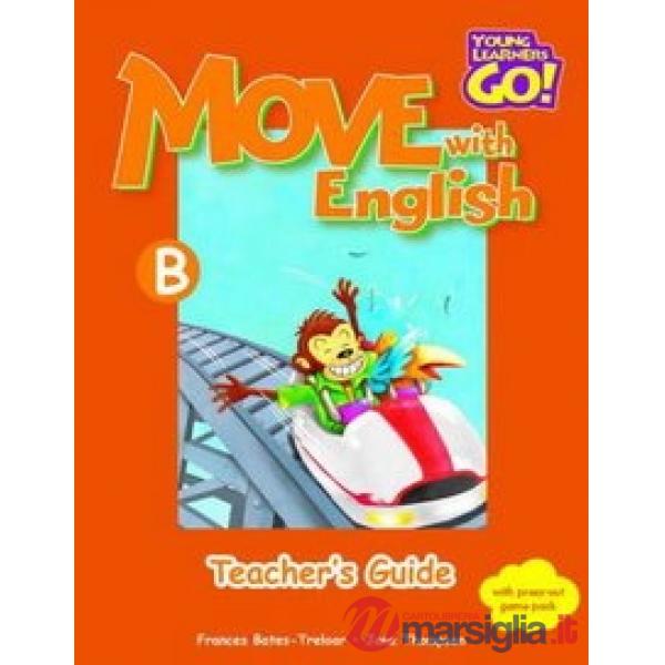 MOVE WITH ENGL TEACH. GUIDE B